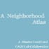 Cover of a document with light blue background and white text. The text reads "A Neighborhood Atlas: Map Project" at the top and "A Marisa Loca(1) and CAGE Lab Collaboration" at the bottom.