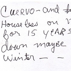 A handwritten note on white paper reads: "Cuervo and houses on 15 for 15 years down maybe winter," reminiscent of Jessica Lum's evocative storytelling in her 2012 interview.