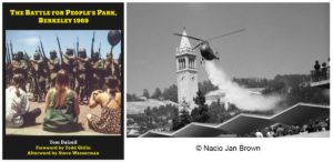 Cover of "The Battle for People's Park, Berkeley 1969" featuring Tom Dalzell’s name and foreword by Todd Gitlin. The left image shows a crowd facing riot police. The right image, evoking the spirit of Berkeley Journalism, is a black-and-white photo of a helicopter flying over Berkeley with onlookers.