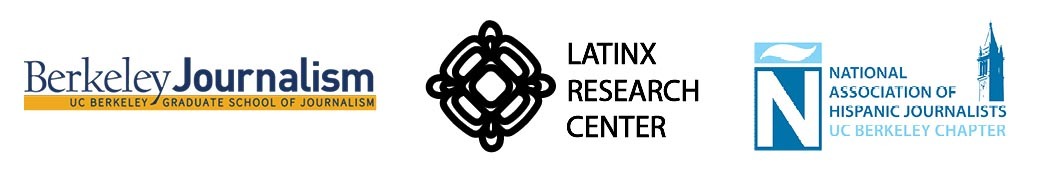 The logos of three organizations are displayed: Berkeley Journalism (UC Berkeley Graduate School of Journalism), Latinx Research Center, and the National Association of Hispanic Journalists UC Berkeley Chapter.