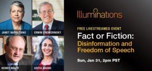 Promotional image for a free livestreamed event titled "Fact or Fiction: Disinformation and Freedom of Speech," featuring Berkeley Journalism panelists Janet Napolitano, Erwin Chemerinsky, Henry Brady, and Geeta Anand. The event is scheduled for Sunday, January 31, at 2 PM PST.