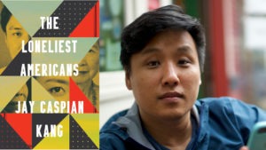 A book cover titled "The Loneliest Americans" by Jay Caspian Kang, an alum of Berkeley Journalism, is shown on the left. It features a geometric design with partial faces visible. On the right, a person with short dark hair and a blue jacket is seated, looking towards the camera.