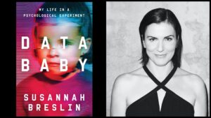 The image features two panels. The left panel shows the book cover of "Data Baby" by Susannah Breslin, depicting a distorted image of a young child with text overlay, perhaps hinting at a psychological experiment. The right panel is a black-and-white photo of an adult woman smiling in front of a textured wall.