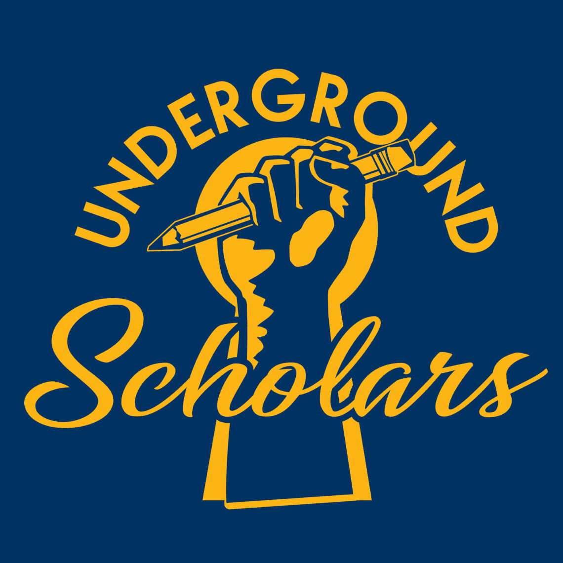 A graphic of a raised fist holding a pencil, with the text "Underground Scholars" around it.