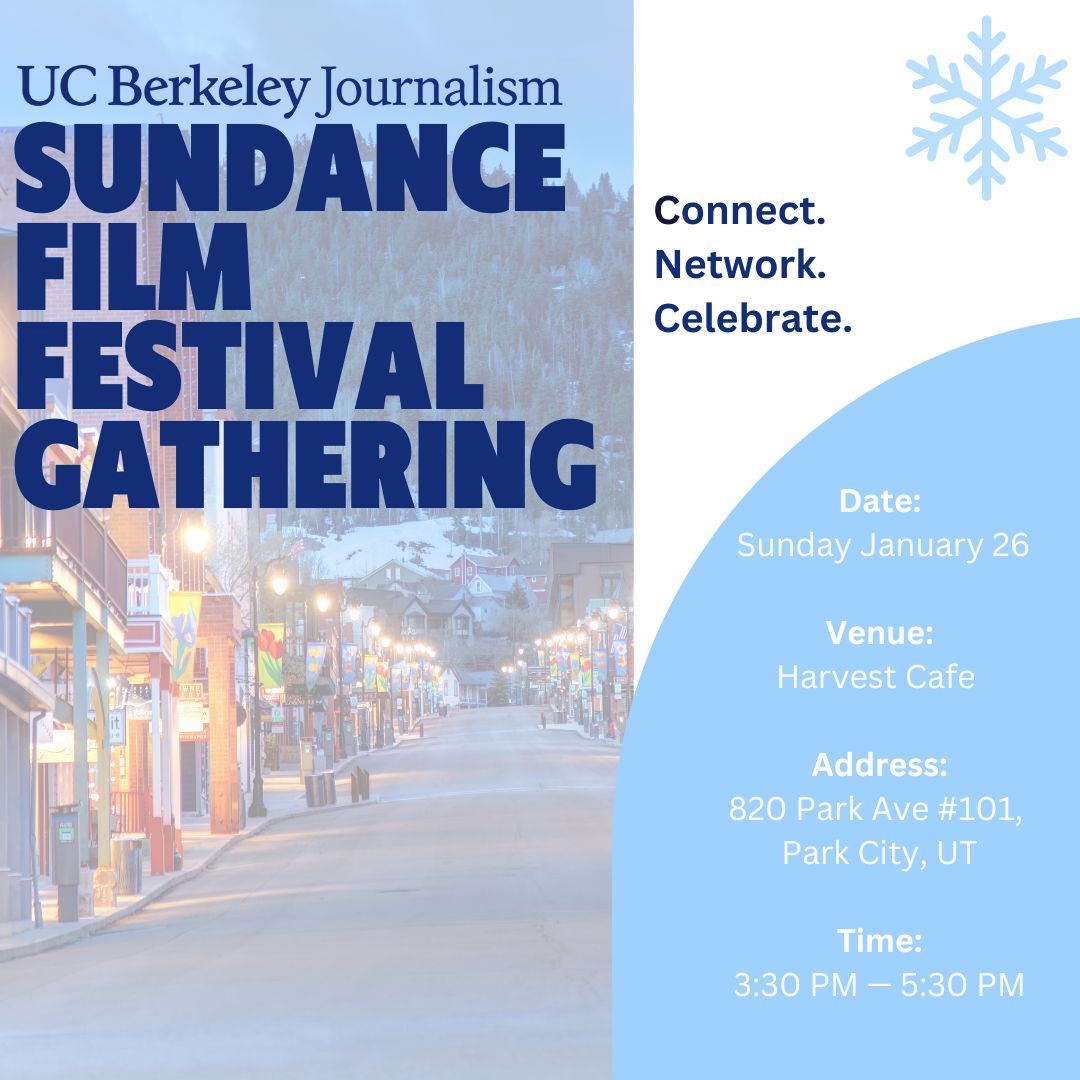 Poster for the Berkeley Journalism at Sundance event on January 26, 2025.