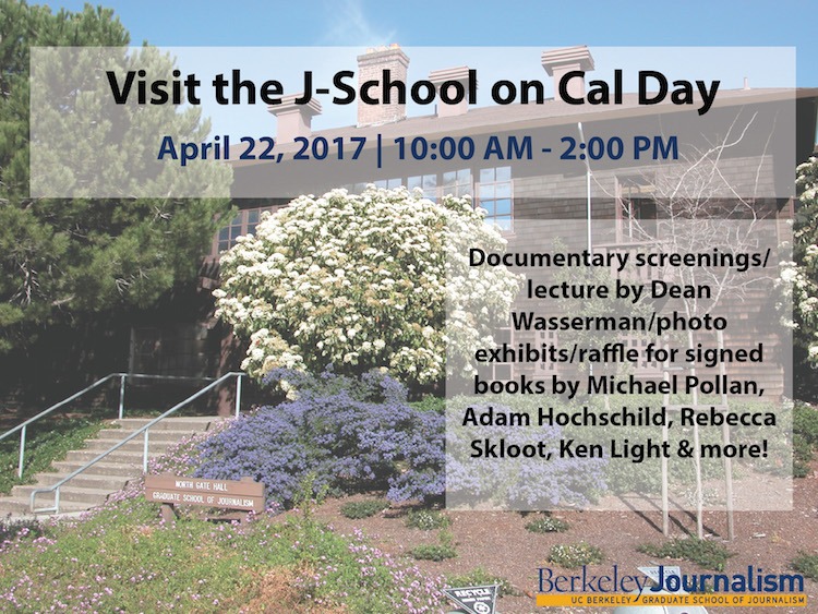 Visit the JSchool on Cal Day UC Berkeley Graduate School of Journalism